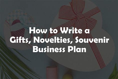 Gifts, Novelties, Souvenir Business Plan